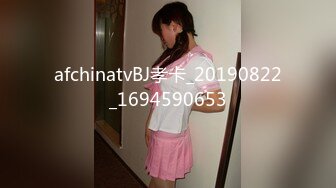 外围女探花阿枪酒店约炮170CM气质女神