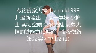 【自整理】能吃到自己奶子的巨乳丰满熟女的屁股一撅，骚逼和屁眼子就张开了，太淫荡了！LochNessa93 最新流出视频合集（第二弹【NV】  (200)