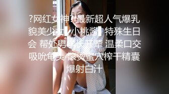 天美传媒 TMW30《打疫苗送口交》性感骚护士到府采集精液操出白浆 乐淆雪