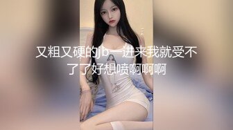 已有男友的女孩口活就是不一样，很细致