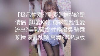 【新片速遞】&nbsp;&nbsp;00后呆萌小妹妹！独自一人自慰诱惑！嫩穴假屌抽插，翘起圆润美臀摇摆，手指扣弄小穴[2.29G/MP4/04:24:17]