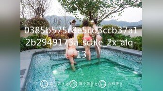 [2DF2]独家针孔盗摄似360情趣酒店偷拍小哥六九舔逼后入趴在健身球快速抽插 2 [MP4/74MB][BT种子]