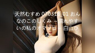 【胖子传媒工作室】约操良家骚女，对白有意思