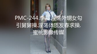 【新片速遞】&nbsp;&nbsp;小伙偷偷跑进三个妹妹的房间扒开她们的内裤看B，水淋淋的BB应该上去吃两口❤️【227MB/MP4/10:00】